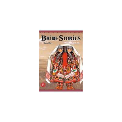 Bride Stories T05 - Kaoru Mori