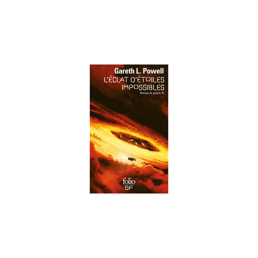 Braises de Guerre - Tome 3 : L'Éclat d'Étoiles Impossibles