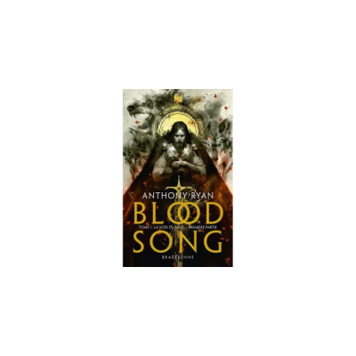 Blood Song, T1 : La Voix du Sang - Première Partie