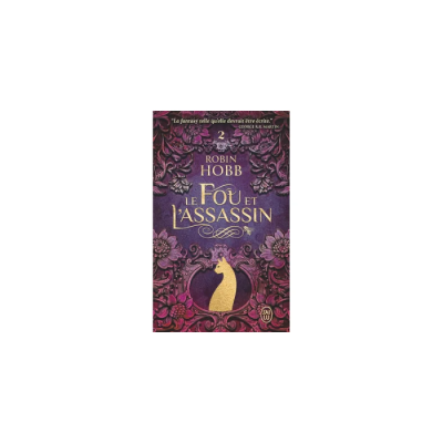 La Fille de l'Assassin - Le Fou et l'Assassin T02