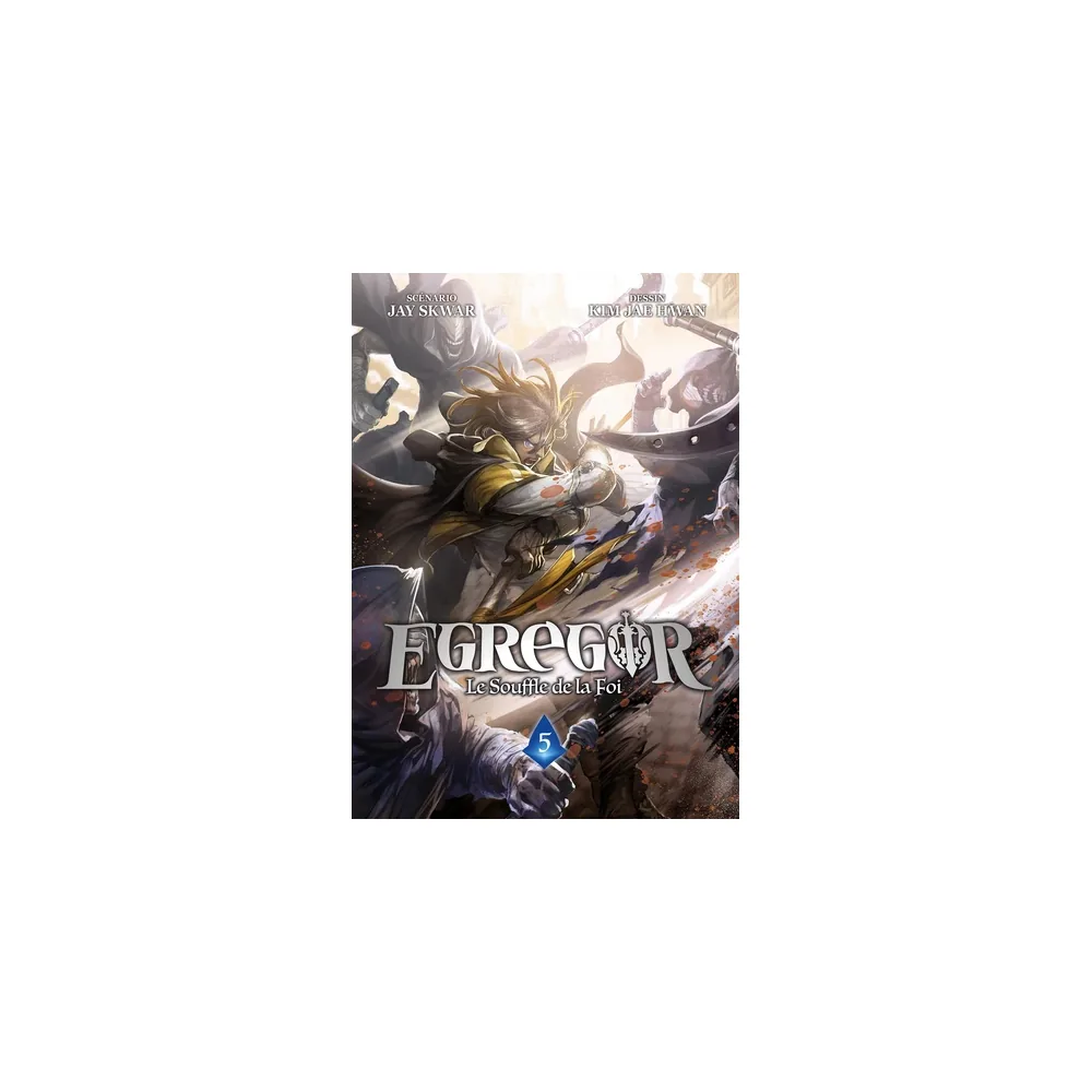 Egregor : Le Souffle de la Foi - Tome 05