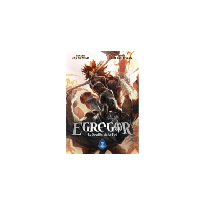 Egregor : Le Souffle de la Foi - Tome 07