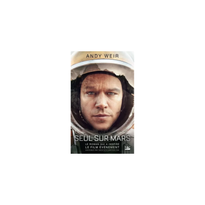 Seul sur Mars - Andy Weir