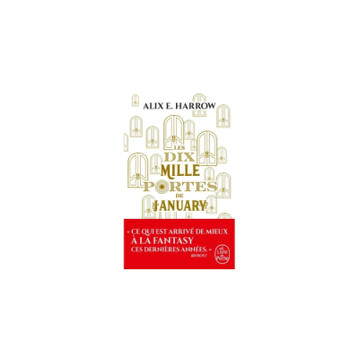 Les Dix Mille Portes de January - Alix E. Harrow