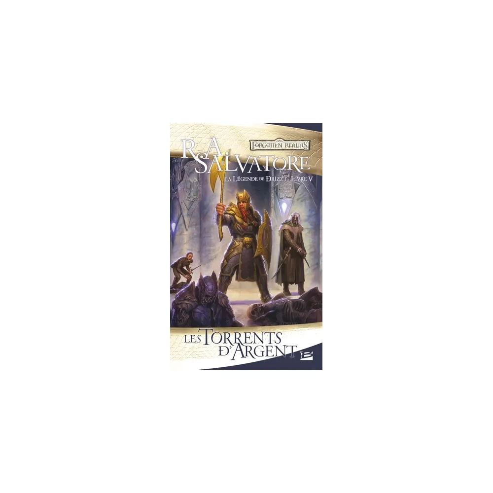 La Légende de Drizzt, Tome 5 : Les Torrents d'Argent