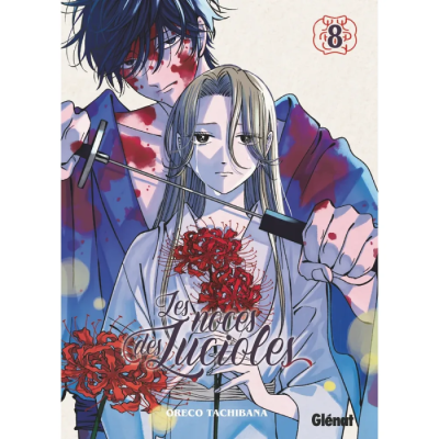 Les Noces des lucioles - Tome 08