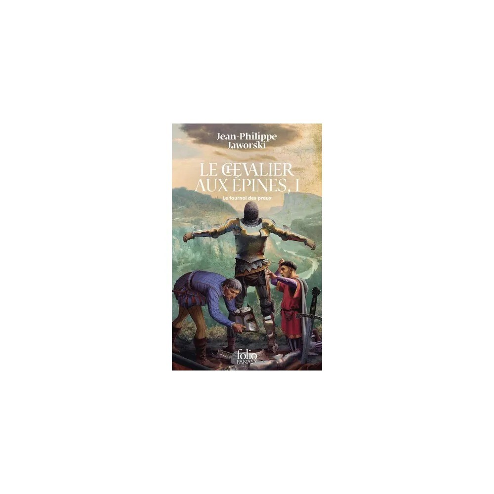 Le Chevalier aux épines, tome 1 : Le Tournoi des preux