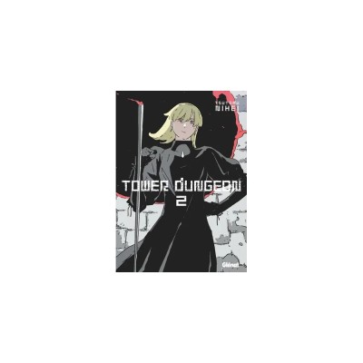 Tower Dungeon - Tome 02