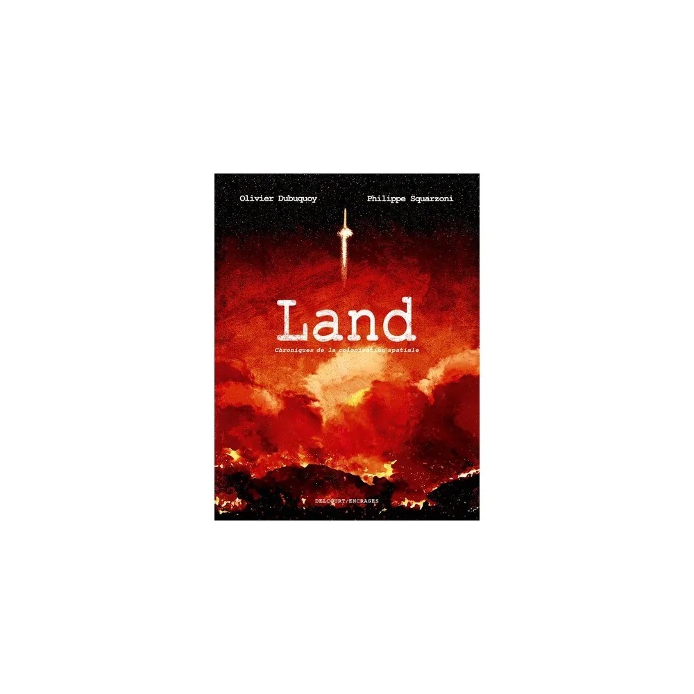 Land. Chroniques de la colonisation spatiale