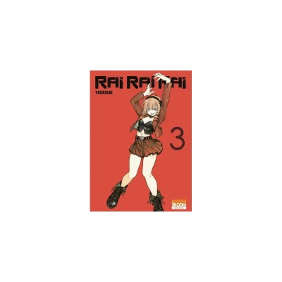 Rai Rai Rai - Tome 3