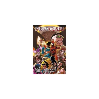 Spider-Man & Wolverine Tome 2 : Question de vie ou de mort