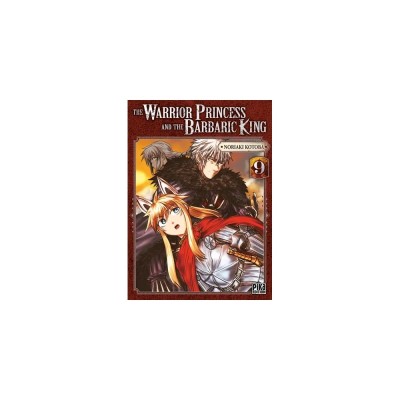 The Warrior Princess and the Barbaric King - Tome 9