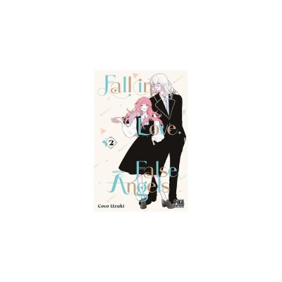 Fall in Love, False Angels - Tome 2