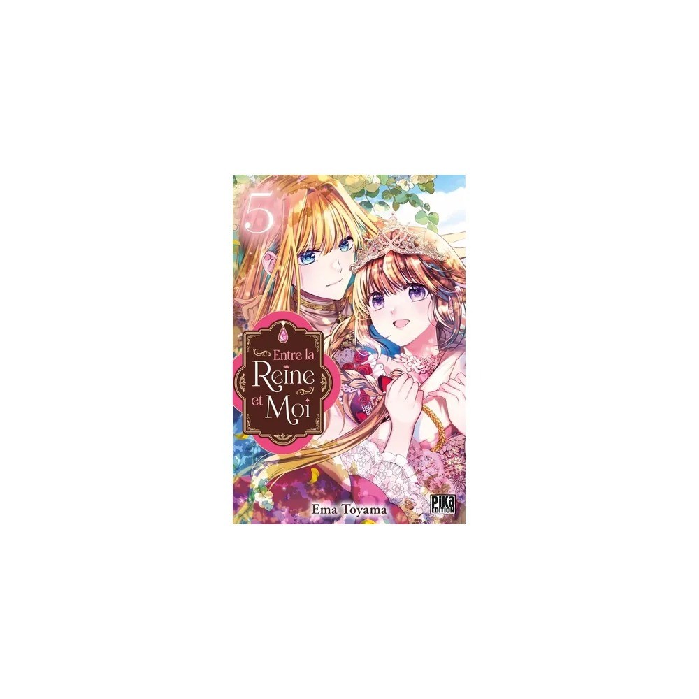 Entre la reine et moi Tome 5