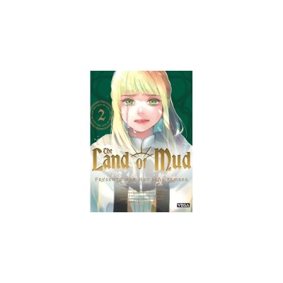 The Land of Mud - Tome 2