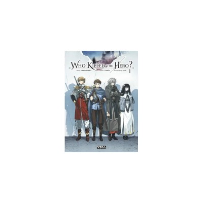 Who Killed the Hero ? Tome 1