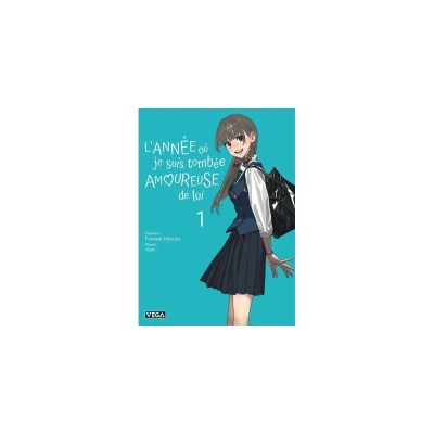 L'année où je suis tombée amoureuse de lui - Tome 1