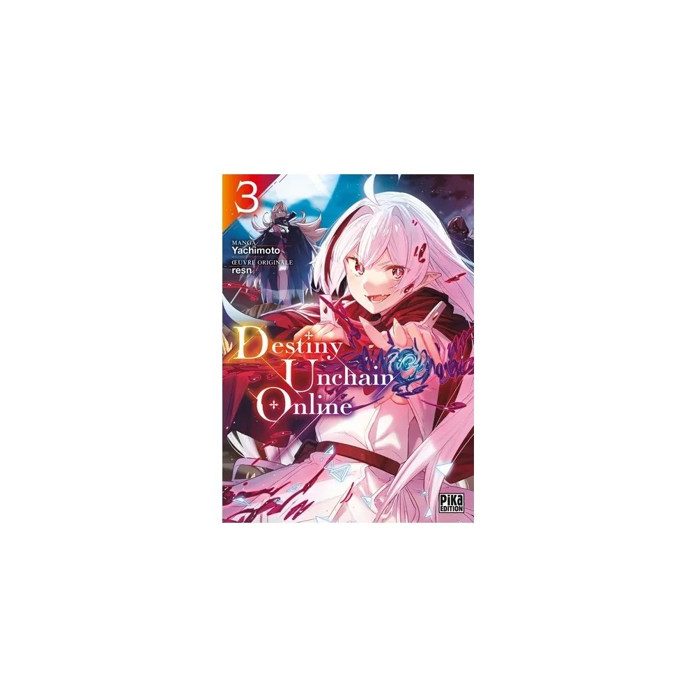 Destiny Unchain Online Tome 3