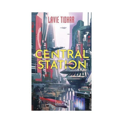 Central Station — Lavie Tidhar