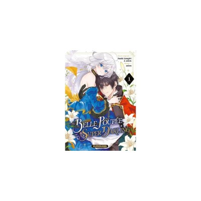 Ma Belle Poupée est un Super Darling, Tome 1