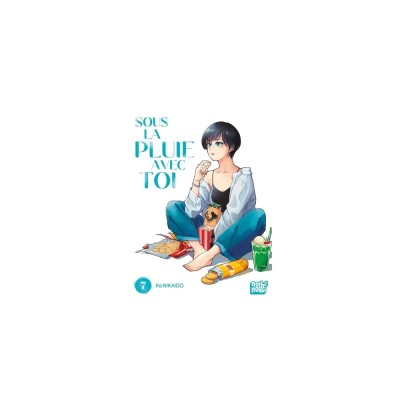 Sous la pluie avec toi - Tome 7
