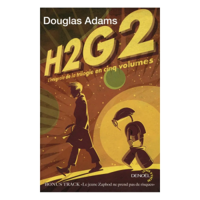 H2G2 - L'Intégrale de la Trilogie en Cinq Volumes