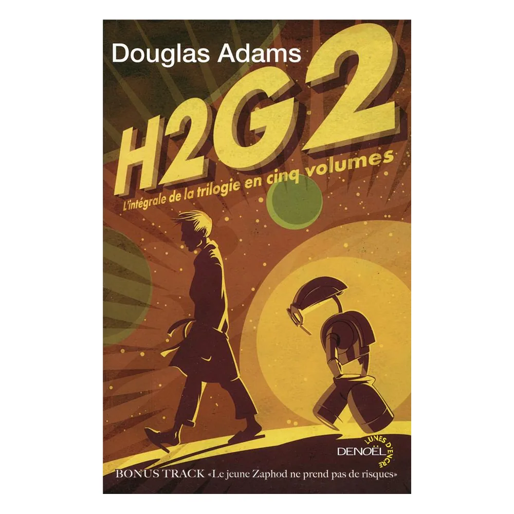 H2G2 - L'Intégrale de la Trilogie en Cinq Volumes