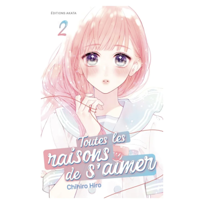 Toutes les raisons de s'aimer - Tome 2