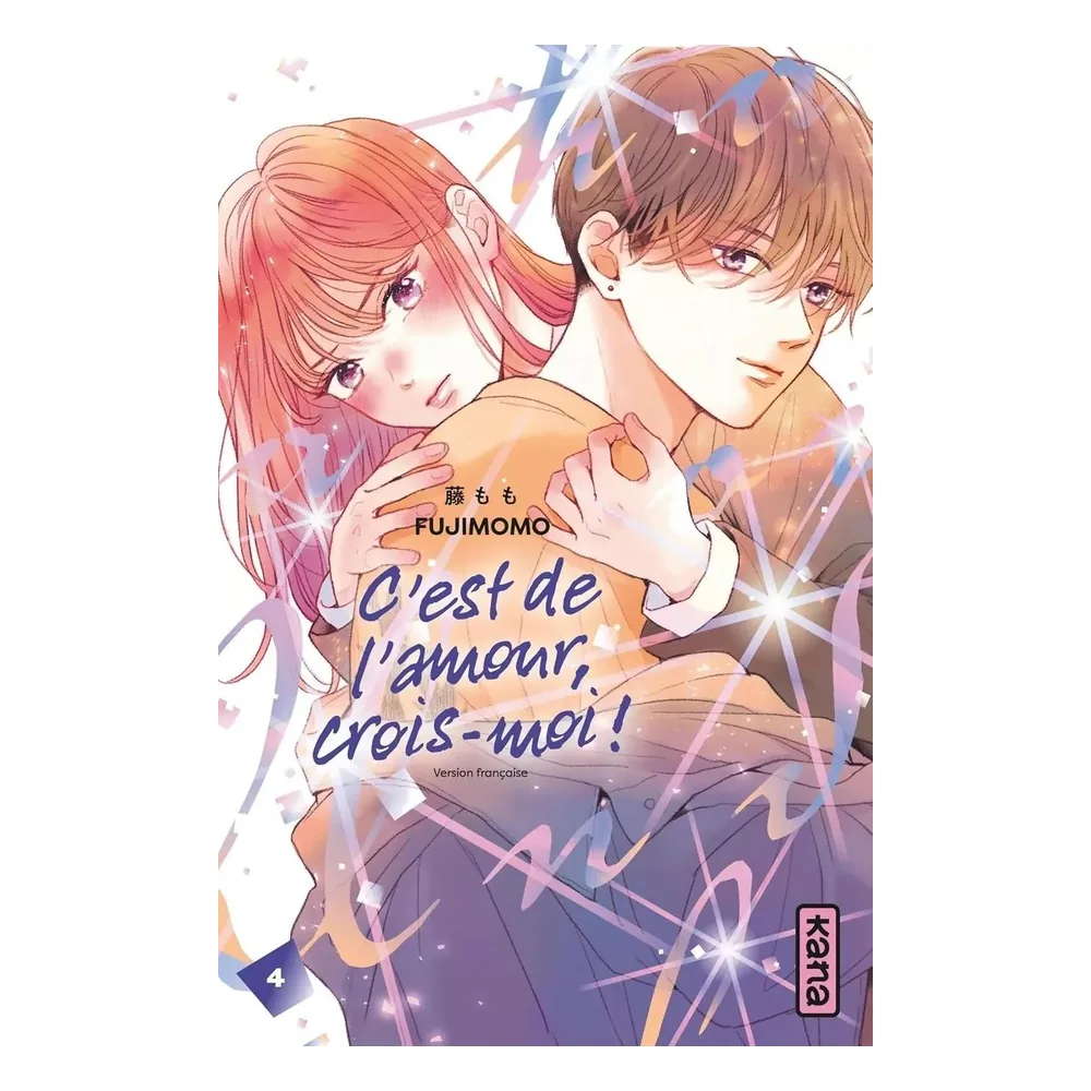 C'est de l'amour, crois-moi ! - Tome 4