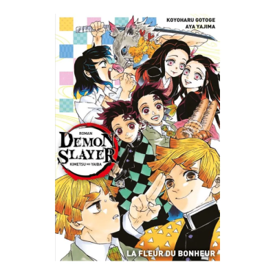 Demon Slayer Roman N°01 : La Fleur Du Bonheur