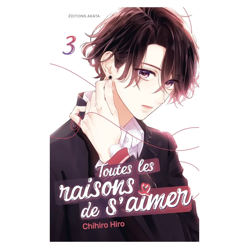 Toutes les Raisons de S'aimer - Tome 3