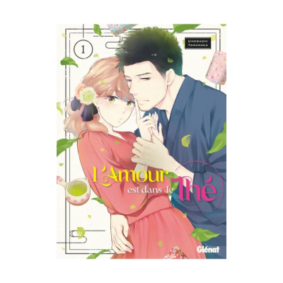 L'Amour Est Dans Le Thé - Tome 01