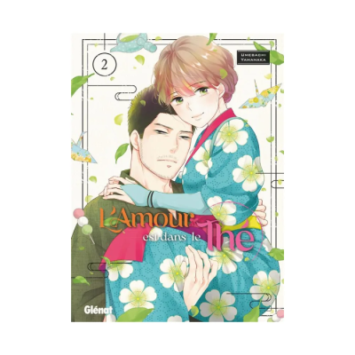 L'Amour Est Dans Le Thé - Tome 02