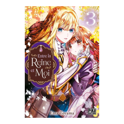 Entre La Reine Et Moi T03