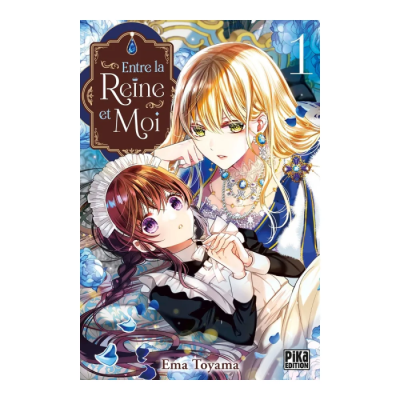 Entre la Reine et Moi T01