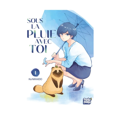 Sous la Pluie avec Toi T01