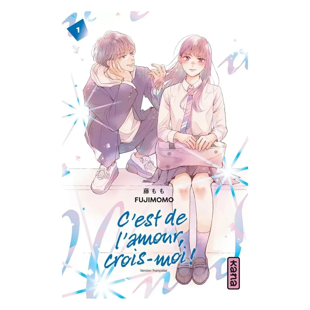 C'est de l'amour, crois-moi ! - Tome 1