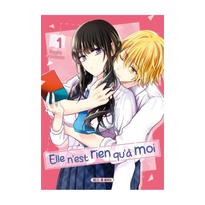 Elle n'est rien qu'à moi ! T01