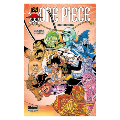 One Piece Tome 76 - Poursuis ta route !