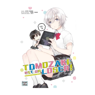 Tomozaki-kun est un loser ! T05 - Bottom-Tier Character Tomozaki