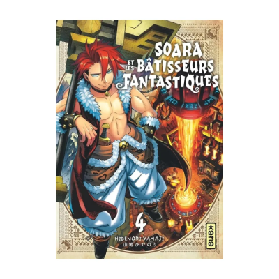 Soara et les Bâtisseurs Fantastiques - Tome 4