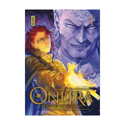 Oneira - L'Ère des Souverains - Tome 1
