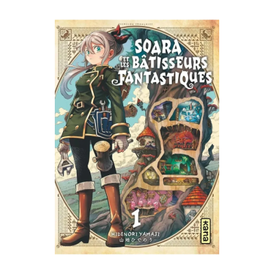 Soara et les Bâtisseurs Fantastiques - Tome 1