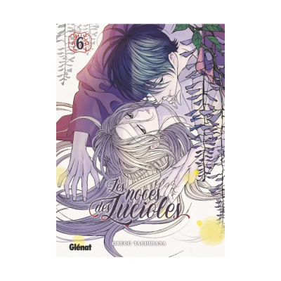 Les Noces des Lucioles - Tome 06