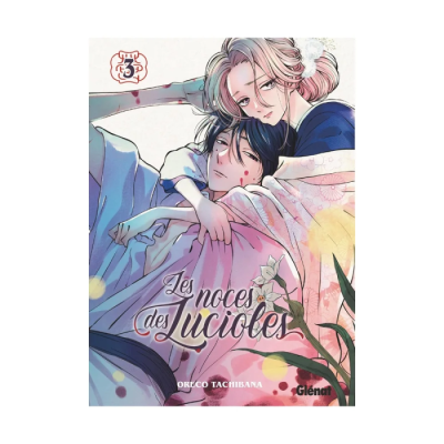 Les Noces des Lucioles - Tome 03