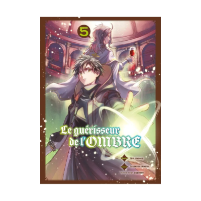 Le Guérisseur de l'Ombre T05