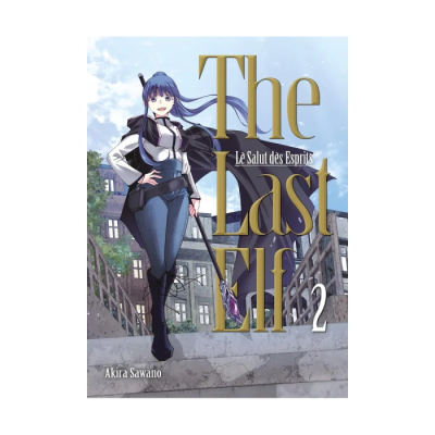 The Last Elf, Le Salut Des Esprits T02