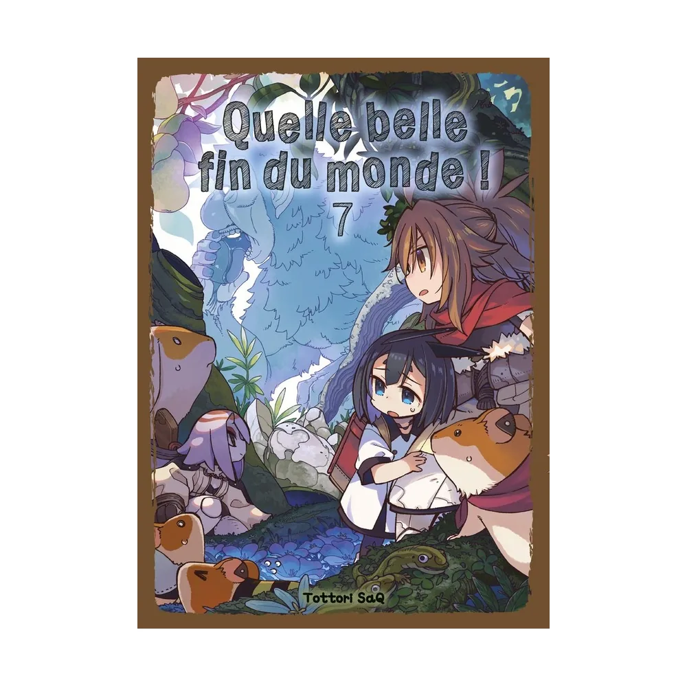 Quelle Belle Fin Du Monde ! T07
