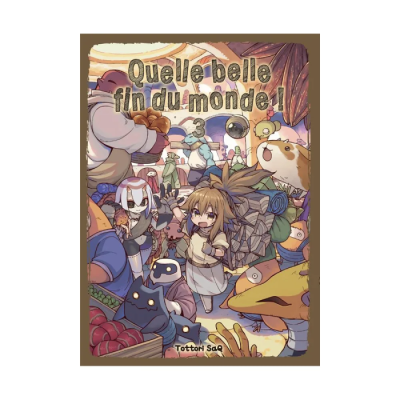 Quelle Belle Fin Du Monde ! T03