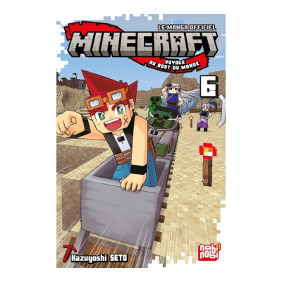 Minecraft, Le Manga Officiel - Voyage Au Bout Du Monde T06